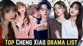 Top Cheng Xiao Dramas  like hobby [upl. by Yssirk670]