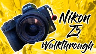 Nikon Z5 Walkthrough [upl. by Romonda]