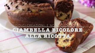 CIAMBELLA BICOLORE ALLA RICOTTA senza burro [upl. by Cantone]