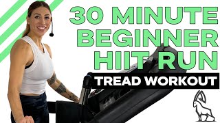 30 MIN BEGINNER HIIT  Coached Treadmill Run [upl. by Kirsten]