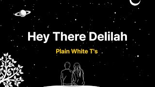 Plain White Ts  Hey There Delilah Lyric Video [upl. by Aneled52]