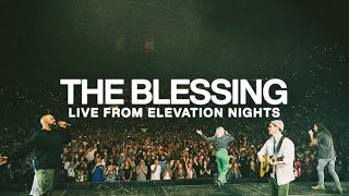 The Blessing  Live from Elevation Nights [upl. by Netsuj949]