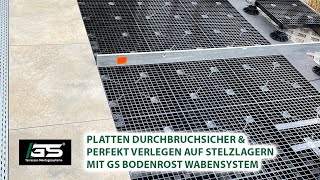 Platten durchbruchsicher verlegen auf Stelzlager mit GS Gitterrost Wabe  Terrasse renovieren [upl. by Chem]