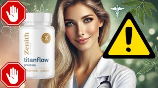 TITANFLOW  🚨🚫BIG WARNING🚫🚨  TitanFlow Reviews  TitanFlow Results  TitanFlow Supplement [upl. by Mungo]