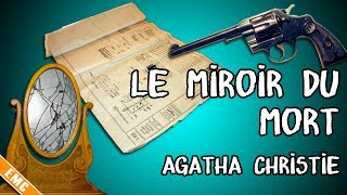 2 suicides étranges et 1 vol  Le Miroir du mort Agatha Christie EMC 32 [upl. by Sordnaxela758]