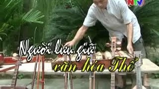 Người lưu giữ văn hoá Thổ [upl. by Kisor]