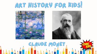 Claude Monet For Kids  Art History for Kids [upl. by Westbrooke114]