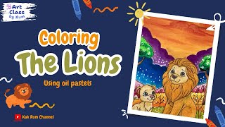 Oil Pastel Coloring Tutorial “The Lions”  tutorial Mewarnai dengan oil pastel  crayon [upl. by Anaihr160]