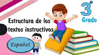 Estructura de un texto instructivo 3° grado [upl. by Fidelis744]