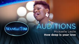 Mickaelle Leslie  How deep is your love  Auditions  Nouvelle Star 2017 [upl. by Fransis]