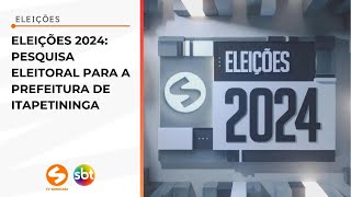 Eleições 2024 Pesquisa Eleitoral para a Prefeitura de Itapetininga  TV Sorocaba SBT [upl. by Orgell164]