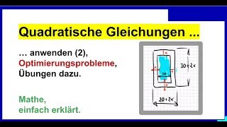 Quadratische Gleichungen anwenden 1 Optimierungsprobleme Übungen dazu [upl. by Esinej]