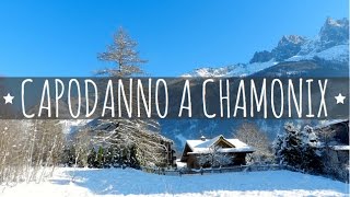 Capodanno a Chamonix e dintorni [upl. by Aihtnamas299]