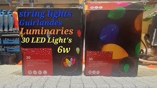 30 string lights guirlandes Luminaries 6w LED IP44 31v  IP20 trasomor plug Christmas lights [upl. by Anahpos605]