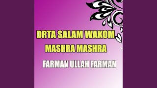 Drta Salam Wakom Mashra Mashra [upl. by Malena]