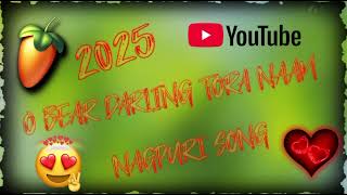 O DEAR DARLING TORA NAAM NAGPURI SONG ST MUTELESH BHAI 2025 [upl. by Aillimat]