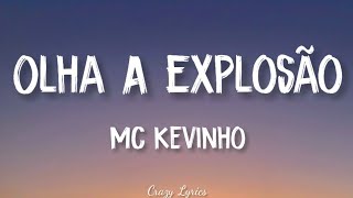 MC Kevinho  Olha a Explosão KondZilla  Official Lyrics Video [upl. by Lertnom657]