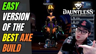 Dauntless  Easy Version of the Best Axe Build  High Dps amp Survival [upl. by Quillan233]