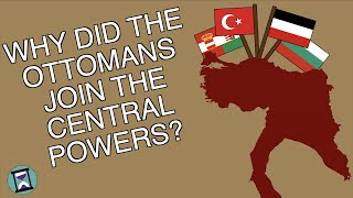 Why Did the Ottoman Empire Join the Central Powers Short Animated Documentary [upl. by Marchak]