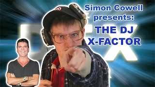 Simon Cowell presents The DJ XFactor [upl. by Saidnac15]