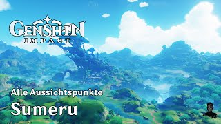 Genshin Impact  Alle Aussichtspunkte in Sumeru [upl. by Ragen899]