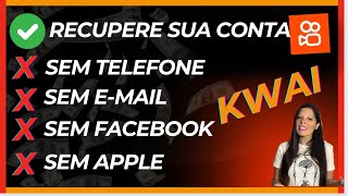 Como RECUPERAR A CONTA DO KWAI sem telefone e sem email [upl. by Higbee]