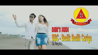 BBC  Bedik Bedik Curiga  Deks Sudi Putu Bejo Official [upl. by Dihgirb]