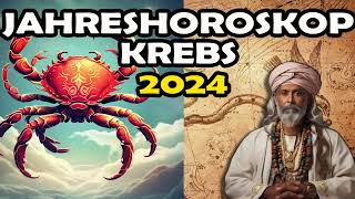 Krebs 2024 Jahreshoroskop  Sternzeichen Vorhersage ✴️♋ [upl. by Putnam]