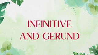 Infinitive and Gerund [upl. by Pavior]