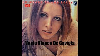 Vuelo Blanco De Gaviota ANA BELEN  1979  HQ [upl. by Ahearn]