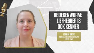 Boekenworm liefhebber is ook kenner  dr Lore De Greve [upl. by Dahcir]