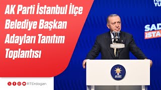 AK Parti İstanbul İlçe Belediye Başkan Adayları Tanıtım Toplantısı [upl. by Orabla]