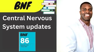 BNF 86 CNS Updates amp exam questions [upl. by Gent]