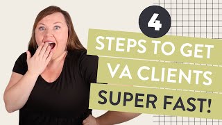 Virtual Assistant Marketing Plan 4 Steps to Get VA Clients FAST [upl. by Etnemelc]