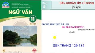 Ngữ văn 11 Bộ chân trời sáng tạo Bài 5 ĐỌC MỞ RỘNG THEO THỂ LOẠI ÂM MƯU VÀ TÌNH YÊU [upl. by Aidnac]