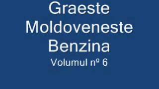 Graeste Moldoveneste  Benzina [upl. by Nnaes282]