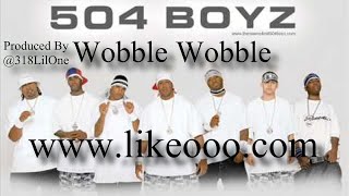 FREE quotWobble Wobblequot 504 Boyz X New Orleans Bounce Type Beat Prod By LikeOProductions [upl. by Burner748]