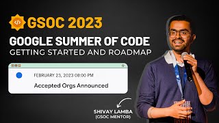 Google Summer of CodeGSoC 2023  Introduction and Roadmap  Organizations Announcement and QampA [upl. by Vanna715]