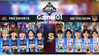 Game01 Pro Esport vs See You Soon  វគ្គ​ Lower Bracket  MPL KH S7 [upl. by Close]