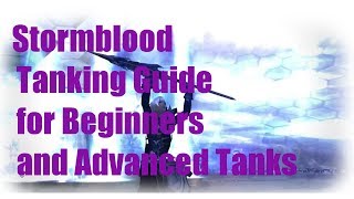 Stormblood  FFXIV  Tanking Guide for Beginners and Advanced Tanks [upl. by Allmon107]