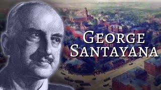 The Philosophy Of George Santayana [upl. by Neicul]