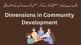 Dimensions in community development [upl. by Ytsirt]