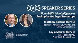 CWRU AI Speaker Series How Artificial Intelligence is Reshaping the Legal Landscape [upl. by Otxis312]