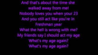 Blink 182 Whats my age again With Lyrics [upl. by Einnod919]