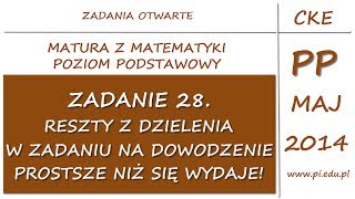 Zadanie 28 Matura z matematyki Maj 2014 PP LR Podzielność Dowodzenie [upl. by Vedette796]