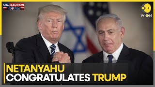 Netanyahu Congratulates Trump On Victory What Will His Win Mean For IsraelHamas War  WION [upl. by Goodkin366]