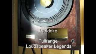 Pfleid  Rehdeko  Legendary Fullrange Loudspeakers  Legendäre Breitbandlautsprecher [upl. by Yelyab]