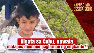 Binata sa Cebu 9 na araw nawawala matapos diumano paglaruan ng engkanto  Kapuso Mo Jessica Soho [upl. by Ita]