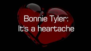 Bonnie Tyler  Its a heartache with Lyrics [upl. by Notlok37]