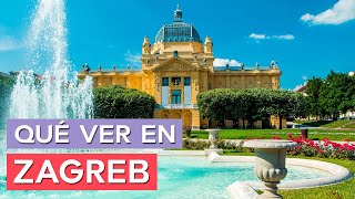 Qué ver en Zagreb 🇭🇷  10 Lugares imprescindibles [upl. by Mungo]